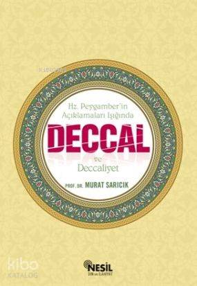 Deccal ve Deccaliyet; Hz. Peygaber'in Açıklamaları Işığında - Kitapiks