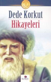 Dede Korkut Hikayeleri - Kitapiks.com
