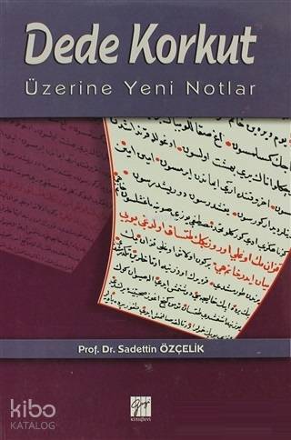 Dede Korkut Üzerine Yeni Notlar