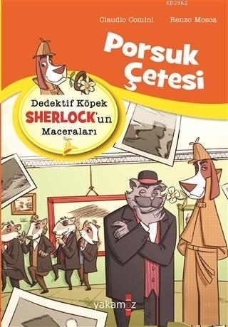 Dedektif Köpek Sherlock'un Maceraları; Porsuk Çetesi