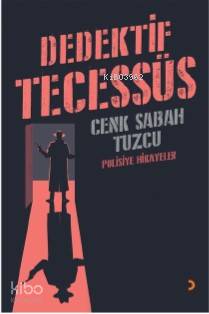 Dedektif Tecessüs; Polisiye Hikayeler