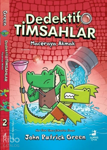 Dedektif Timsahlar 2 - Maceraya Akmak