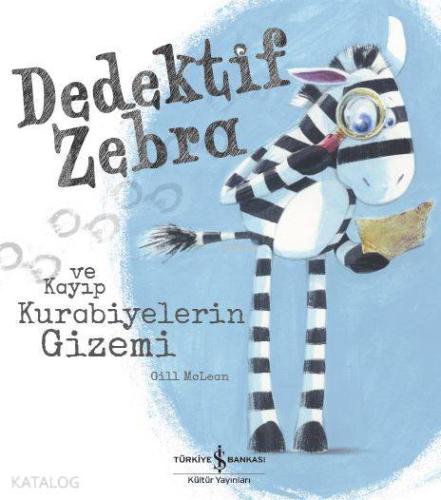 Dedektif Zebra ve Kayıp Kurabiyelerin Gizemi