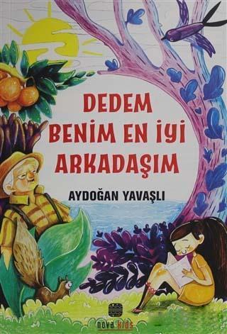 Dedem Benim En İyi Arkadaşım - Kitapiks.com