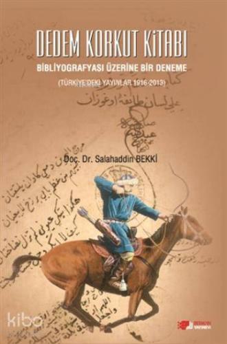 Dedem Korkut Kitabı; Bibliyografyası Üzerine Bir Deneme