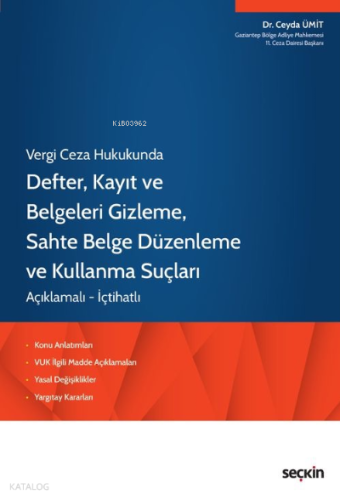 Defter, Kayıt ve Belgeleri Gizleme, Sahte Belge Düzenleme ve Kullanma Suçları