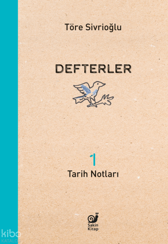 Defterler 1;Tarih Notları