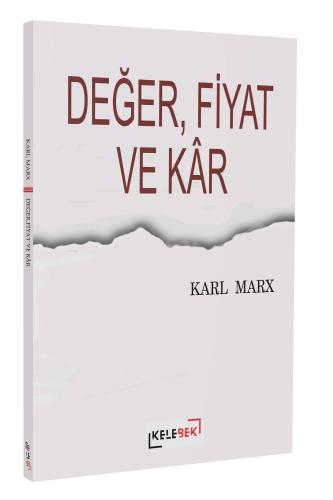 Değer, Fiyat Ve Kâr - Kitapiks.com
