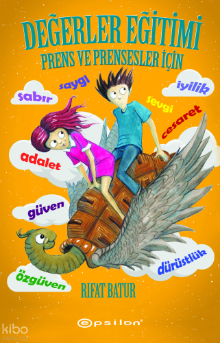 Değerler Eğitimi;Prens ve Prensesler İçin