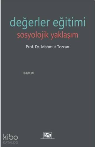 Değerler Eğitimi Sosyolojik Yaklaşım