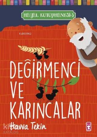 Değirmenci ve Karıncalar - Hayal Kütüphanesi 3