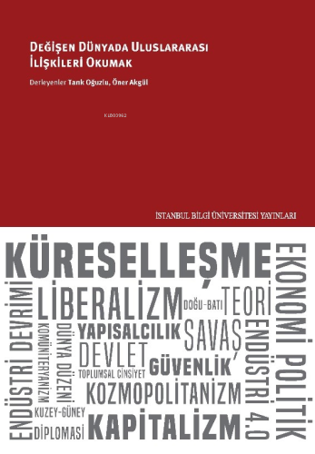 Değişen Dünyada Uluslararası İlişkileri Okumak - Kitapiks.com