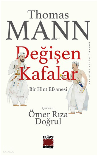 Değişen Kafalar;Bir Hint Efsanesi