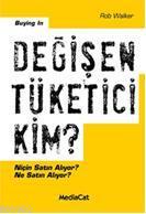 Değişen Tüketici Kim - Kitapiks.com