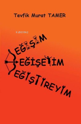Değişim - Değişeyim - Değiştireyim - Kitapiks.com