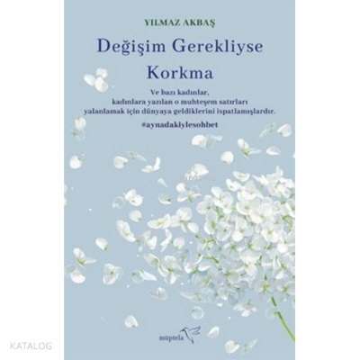 Değişim Gerekliyse Korkma