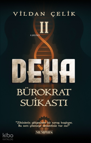 Deha 2 - Bürokrat Suikastı