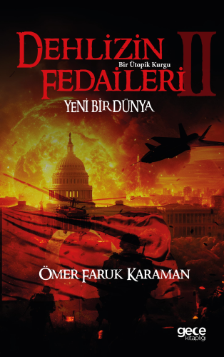 Dehlizin Fedaileri 2;Yeni Bir Dünya - Bir Ütopik Kurgu - Kitapiks.com