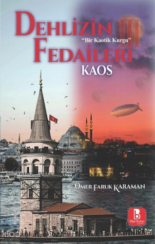 Dehlizin Fedaileri III - Kaos