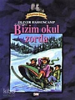 Dehşetkaya Şatosu 4; Bizim Okul Zorda