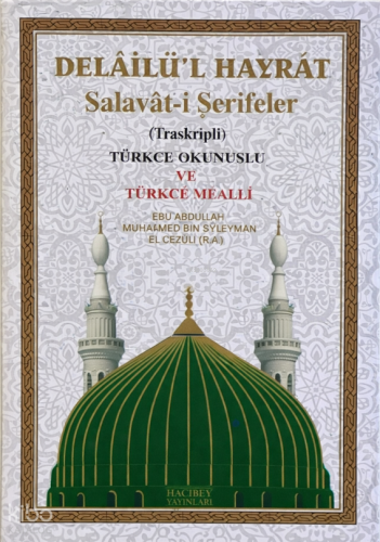 Delâi̇lü’l Hayrat - Salavât-i Şerifeler (Ciltli)