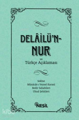 Delâilü`n-Nur ve Türkçe Açıklaması - Kitapiks.com