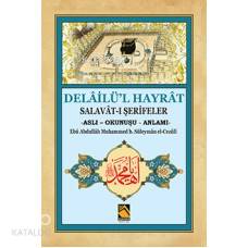 Delâilü'l Hayrât; Salavât-ı Şerifeler (Aslı - Okunuşu - Anlamı) - Kita