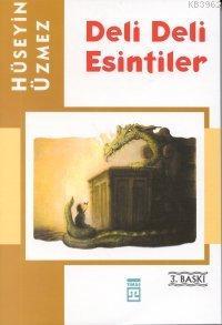 Deli Deli Esintiler - Kitapiks.com