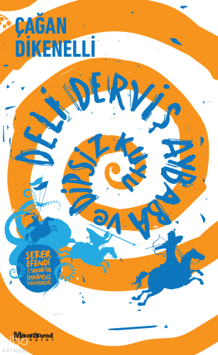 Deli Derviş Aybaba ve Dipsiz Kuyu