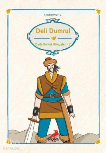 Deli Dumrul; Dede Korkut Hikayeleri 2