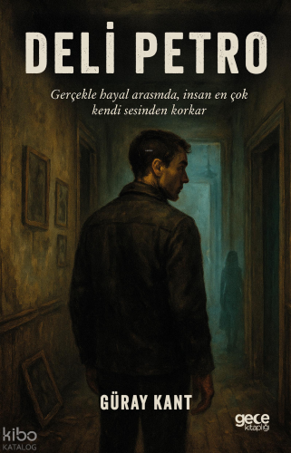 Deli Petro;Gerçekle Hayal Arasında, İnsan En Çok Kendi Sesinden Korkar