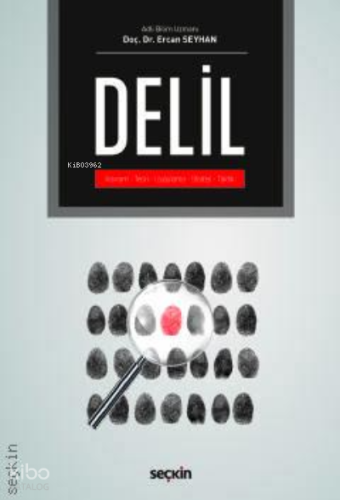 Delil;Kavram – Teori – Uygulama Strateji – Taktik