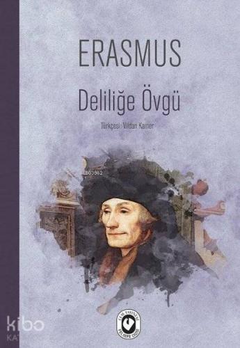 Deliliğe Övgü - Kitapiks.com
