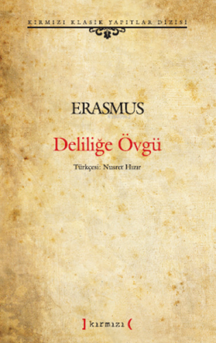 Deliliğe Övgü - Kitapiks.com