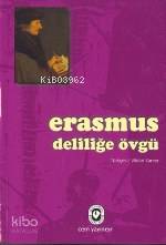 Deliliğe Övgü - Kitapiks.com