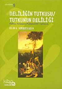 Deliliğin Tutkusu / Tutkunun Deliliği