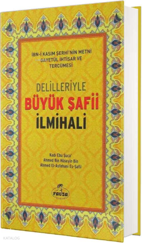Delilleriyle Büyük Şafii İlmihali (Ciltli)