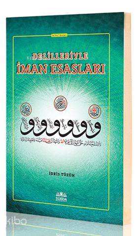 Delilleriyle İman Esasları