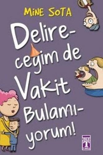 Delireceğim De Vakit Bulamıyorum - Kitapiks.com