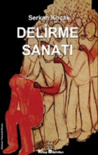 Delirme Sanatı - Kitapiks.com