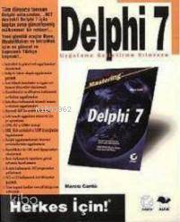 Delphi 7 Uygulama Geliştirme Kılavuzu; Herkes İçin! - Kitapiks.com