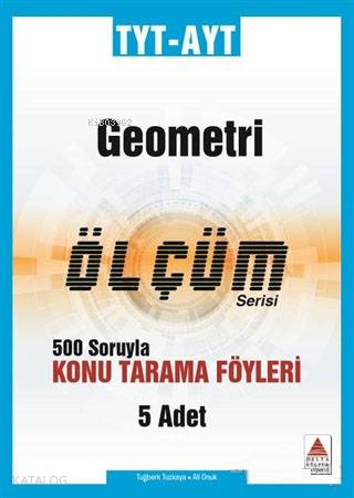 Delta Kültür Yayınları TYT AYT Geometri Ölçüm Serisi Konu Tarama Föyleri Delta Kültür 