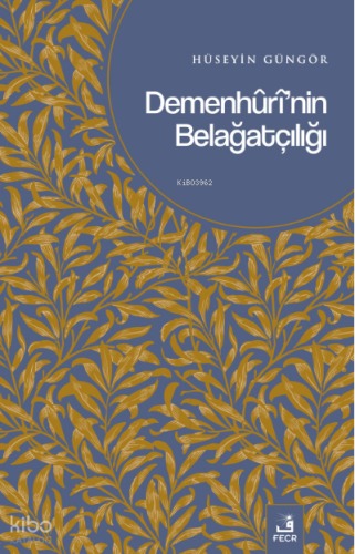 Demenhûrî’nin Belağatçılığı