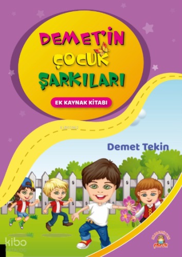 Demet’in Çocuk Şarkıları