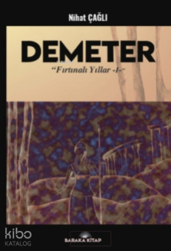 Demeter;Fırtınalı Yıllar 1