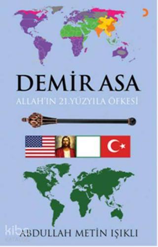 Demir Asa; Allah'ın 21.Yüzyıla Öfkesi