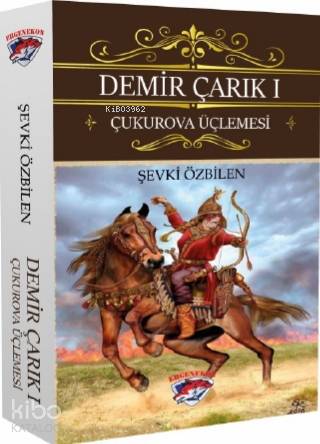 Demir Çarık 1; Çukurova Üçlemesi