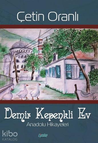 Demir Kepenkli Ev; Anadolu Hikayeleri