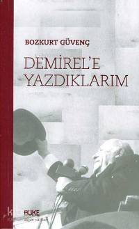 Demirel´e Yazdıklarım - Kitapiks.com