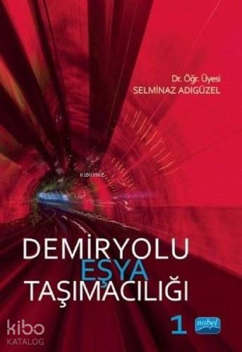 Demiryolu Eşya Taşımacılığı 1